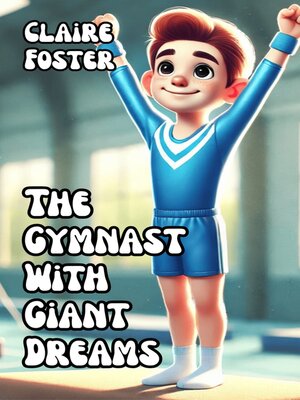 cover image of The Gymnast With Giant Dreams
